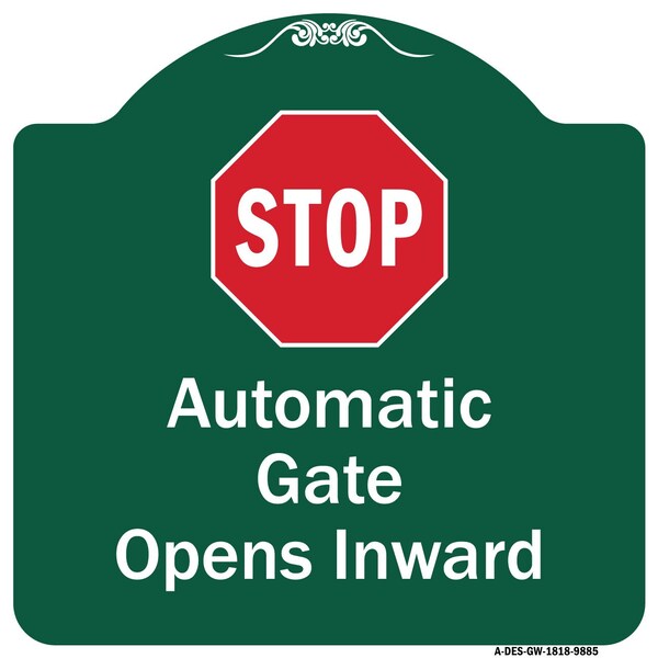 Signmission Stop Automatic Gate Opens Inward W/ Heavy-Gauge Aluminum Architectural Sign, 18" x 18", GW-1818-9885 A-DES-GW-1818-9885 - main